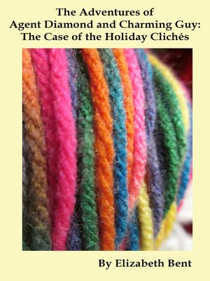 cover image of The Case of the Holiday Clichés